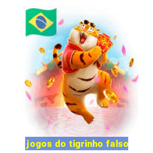 jogos do tigrinho falso